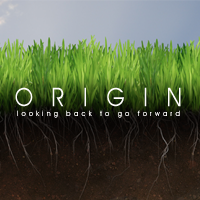 Origin - Looking Back to Go Forward