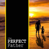 The Perfect Father | New Victory Church