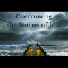 Overcoming The Storms of Life | HLVC